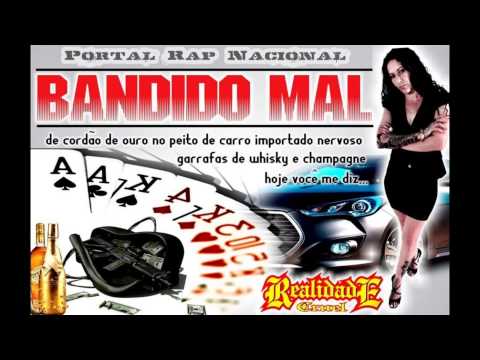 Realidade Cruel - Bandido Mal ( Lançamento 2013' )