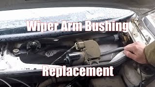 Wiper Arm Bushing Replacement