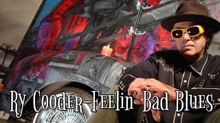 Ry Cooder - Feelin' Bad Blues (Instrumental)