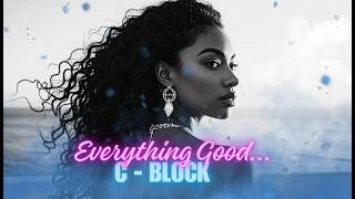 C-Block - Everything Good (Original mix)