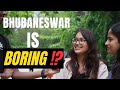 What do People Really Think of Bhubaneswar? #KIIT_University #bhubaneswar