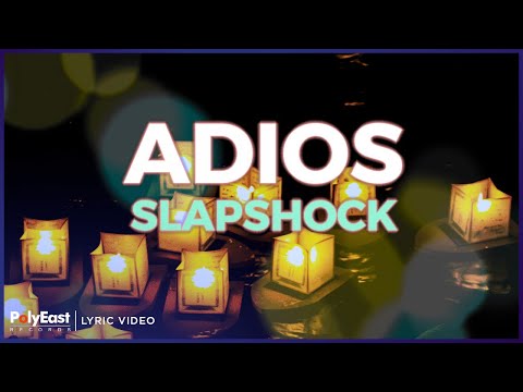 Slapshock - Adios (Lyric Video)