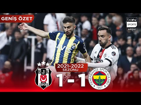 GENİŞ ÖZET: Beşiktaş (1-1) Fenerbahçe | 36. Hafta - 2021/2022