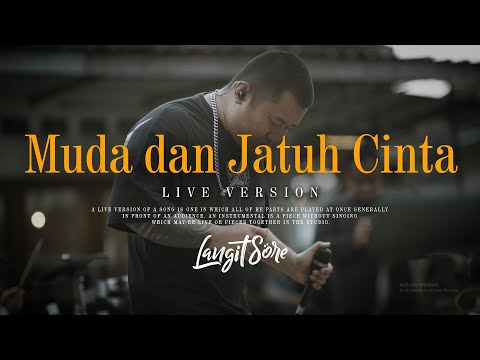 Langit Sore - Muda dan Jatuh Cinta (Live Version)