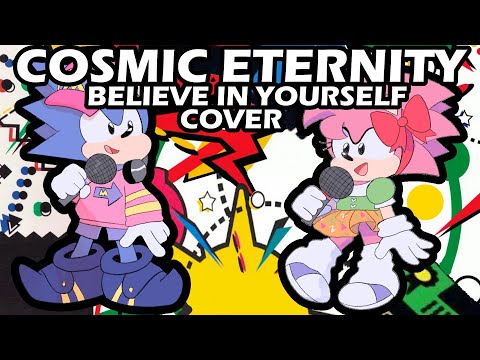 Cosmic Eternity - Believe in Yourself | Cover by Maimy and Cole