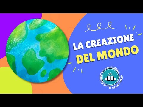 Racconto Biblico Per Bambini: LA CREAZIONE DEL MONDO