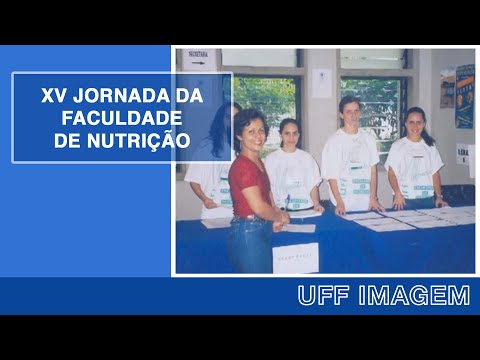 UFF Imagem – XV Jornada da Faculdade de Nutrição – UFF (2006).