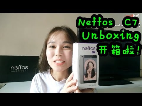 Neffos C7手机开箱啦！Neffos C7 Unboxing | TP-Link | 自拍手机