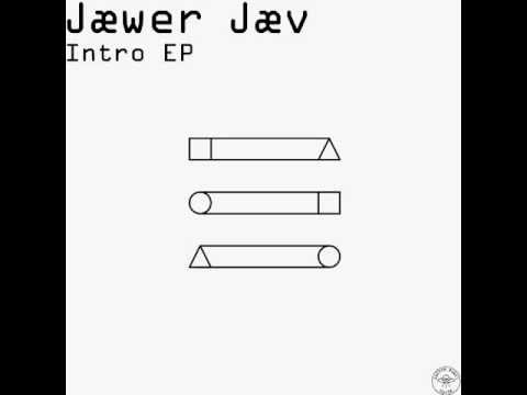 Jæwer Jæv - Intro EP (Full Album)