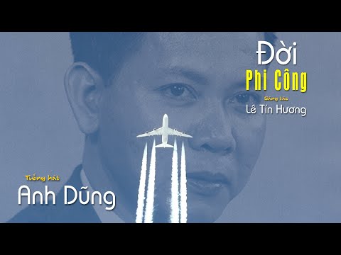 Đời phi công - Anh Dũng