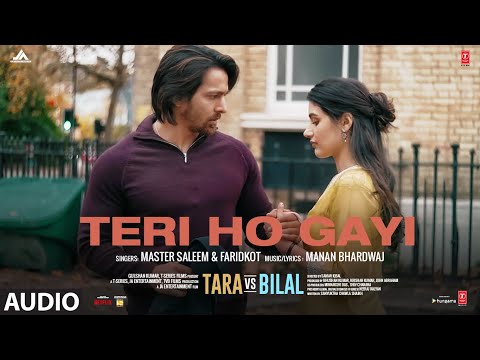 Teri Ho Gayi (Full Audio) — watch video