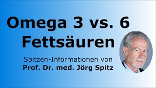 Omega 3 Fettsäuren + Fischöl - AA vs. EPA - Prof. Dr. med. Jörg Spitz - Spitzen-Informationen