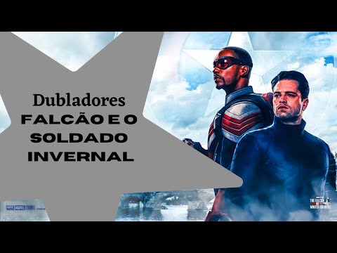 DUBLADORES DE FALCÃO E O SOLDADO INVERNAL