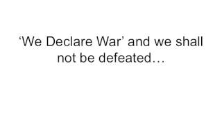 We Declare War -Original by Diaon and Antwan Shepherd