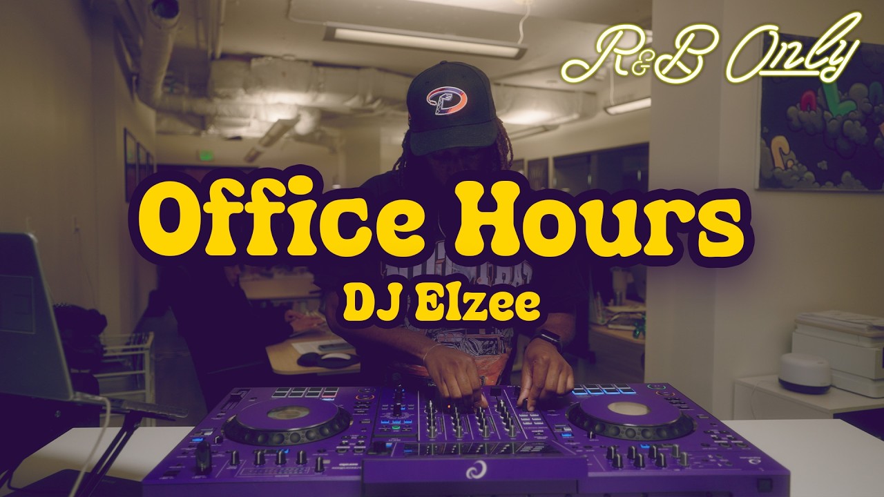 Office Hours: Chill R&B Vibes for Work, Studying, Relaxing | DJ Elzee Set | R&B ONLY