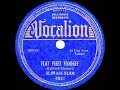 1938 HITS ARCHIVE: The Flat Foot Floogee (With A Floy Floy) - Slim & Slam