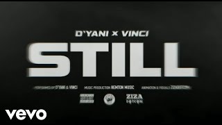 D'yani - Still (Official Lyric Video) ft. Vinci