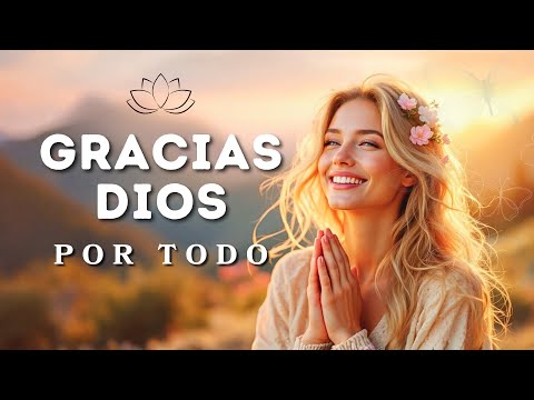 🌸 THANK YOU GOD FOR EVERYTHING 🙏 POWERFUL song to LIFT your SOUL and ATTRACT MIRACLES 🌟