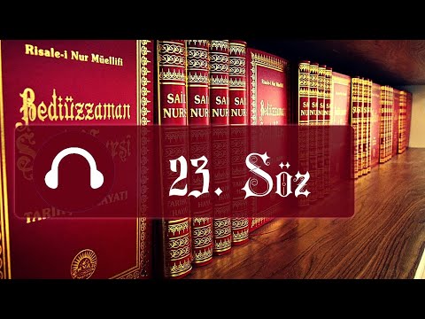 23. Söz / Sözler / Risale-i Nur Dinle