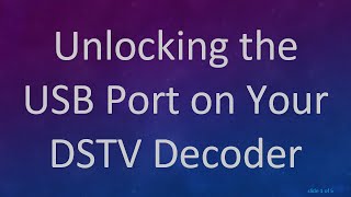 Unlocking the USB Port on Your DSTV Decoder