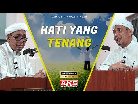 Hati Yang TENANG | Ustaz Ahmad Rizam