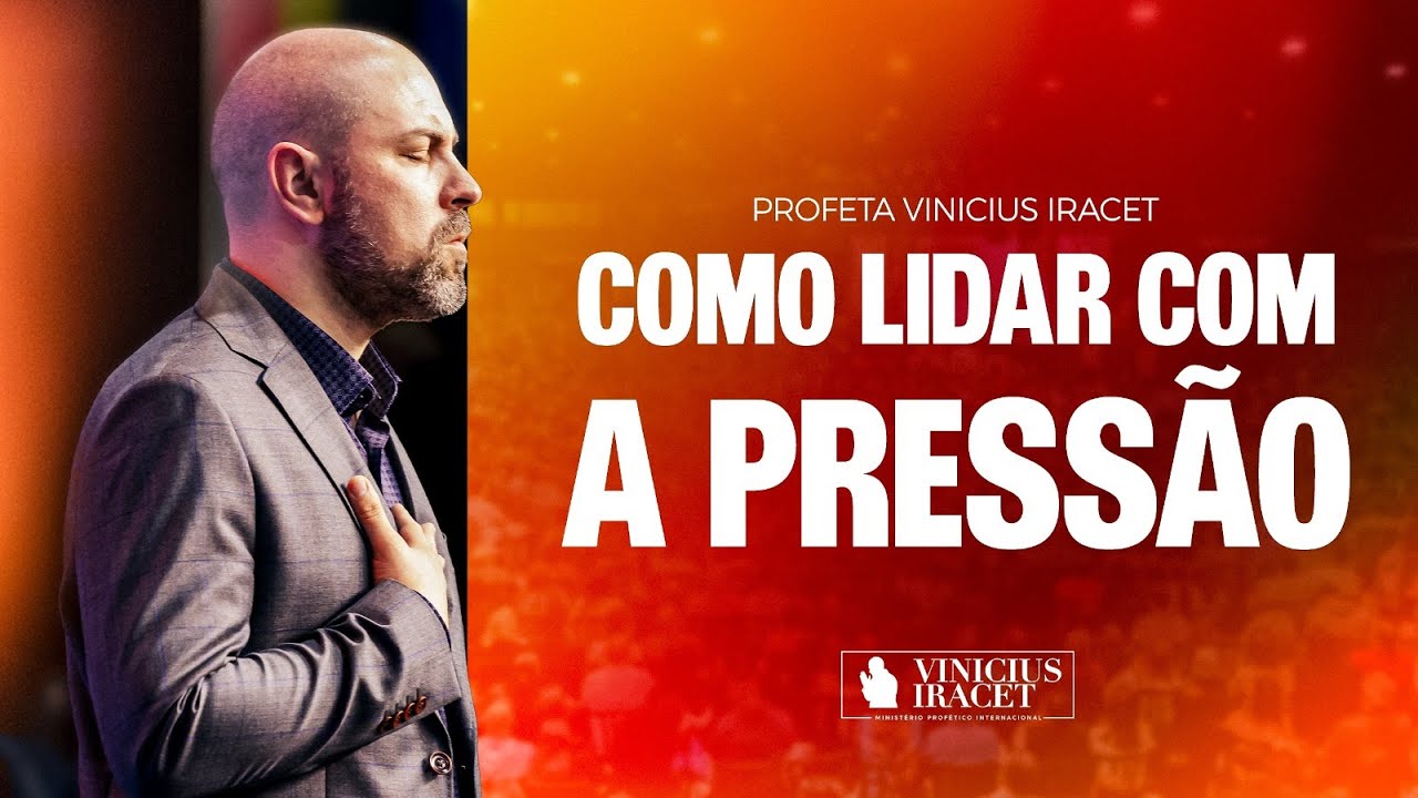 Como lidar com a PRESSÃO - Pessoas difíceis, problemas financeiras... @ViniciusIracet
