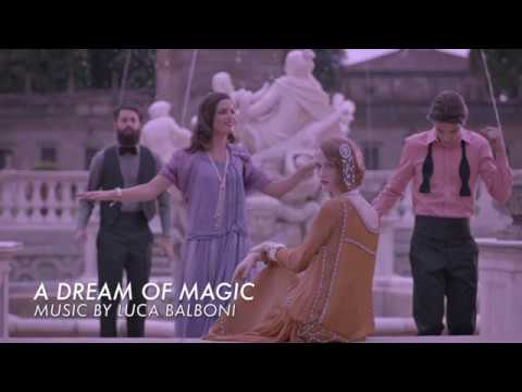 A Dream of Magic - Music by Luca Balboni - Casamorati