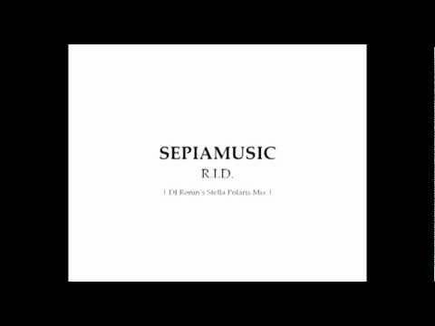 R.I.D. | Sepiamusic (DJ Ronin's Stella Polaris Mix)