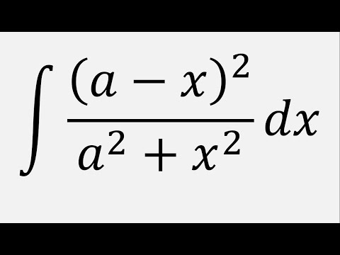 Integral of (a - x)^2/(a^2 + x^2) dx