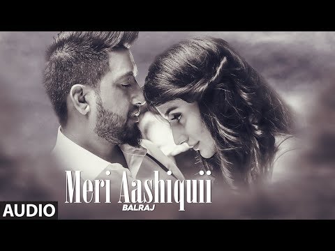 Meri Aashiquii: Balraj (Full Audio Song) G. Guri | Singh Jeet | T-Series Apna Punjab