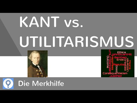 Kant vs. Utilitarismus - Kants Pflichtethik/ Kategorischer Imperativ & Utilitarismus im Vergleich