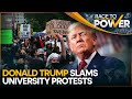 US college protests: Trump compares campus protests to Jan 6 Capitol Hill riots | Israel war | WION