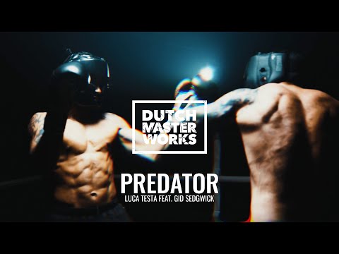 Luca Testa feat. Gid Sedgwick - Predator (Official Video)