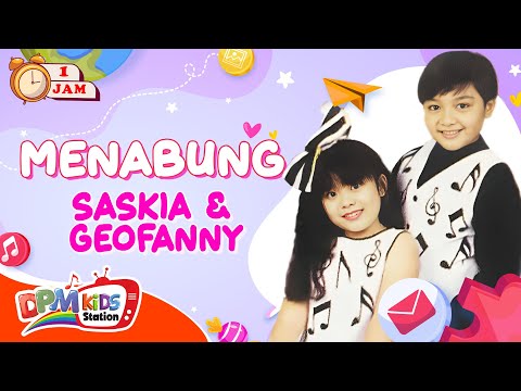 VIDEO ANAK 1 JAM - Menabung | Lagu Anak : Saskia & Geofanny