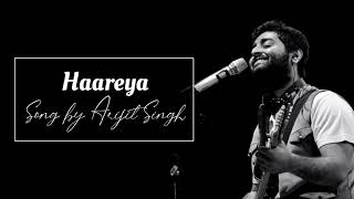 Haareya - Arijit Singh | Lyrics | Translation | LyricsSoul