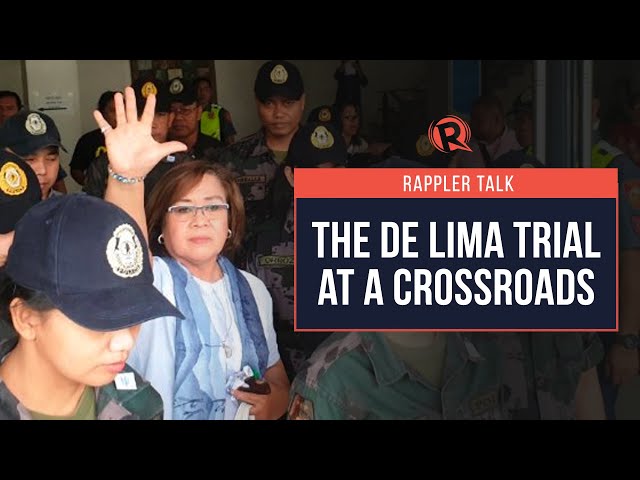 Rappler Talk: The De Lima trial at a crossroads