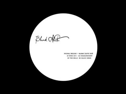 Michal Wolski - Black Swan - Blank Slate 008