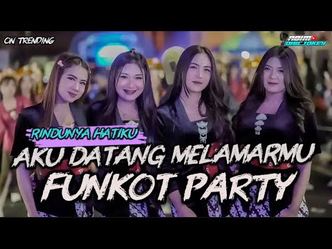 DJ RINDUNYA HATIKU FUNKOT 2025‼️AKU DATANG MELAMARMU VIRAL TIKTOK YANG KALIAN CARI