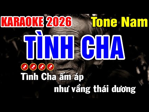 TÌNH CHA Karaoke Tone Nam ( BEAT HAY NHẤT ) | Tình Trần Karaoke
