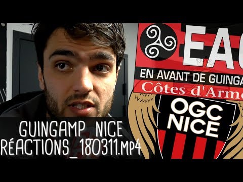 RÉACTIONS APRÈS GUINGAMP - NICE (2-5) / Ligue 1 - 11 mars 2018