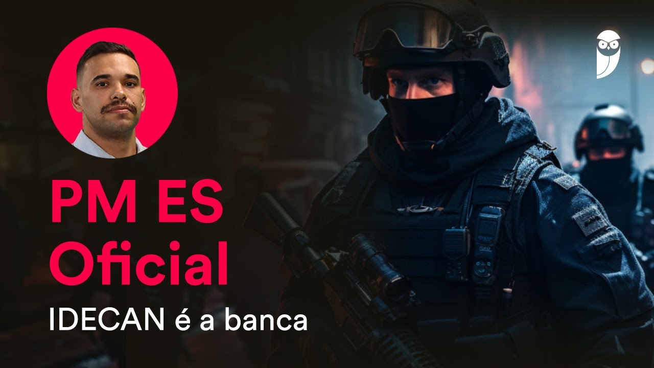 Concurso PM ES Oficial - IDECAN é a banca