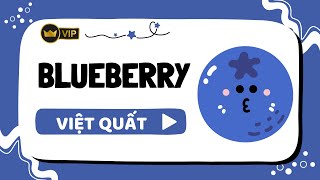 Bài 2 - Blueberry - Việt Quất