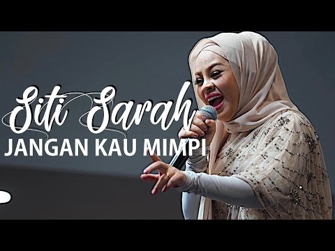 SITI SARAH - Jangan Kau Mimpi I JELAJAH SURIA 2019 KUANTAN