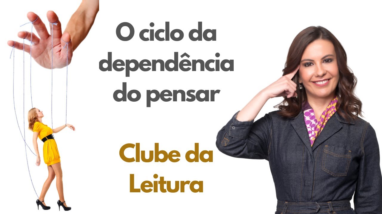 Clube da leitura – O ciclo da dependência do pensar
