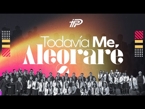 Concierto de Coro - Todavía Me Alegraré