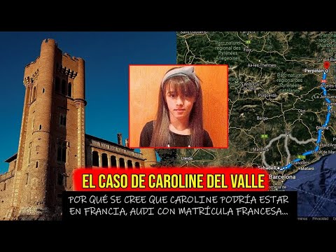 NUEVAS PRUEBAS FINALES DEL CASO CAROLINE DEL VALLE CON ISABEL MOVILLA SU MAMÁ UBICACIONES FRANCIA
