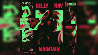 Belly - Maintain ft. NAV (Clean)