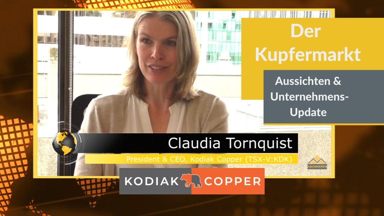 Video zur Unternehmensnews: Interview mit Kodiak Copper: Claudia Tornquist über den Kupfermarkt und die Exploration von „MPD”