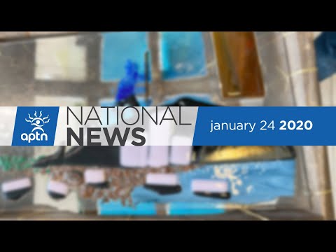 APTN National News January 24, 2020 – Missing person info discovered, Three First Nations unite