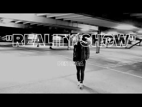 Ben Luca - REALITY SHOW (Official Video)